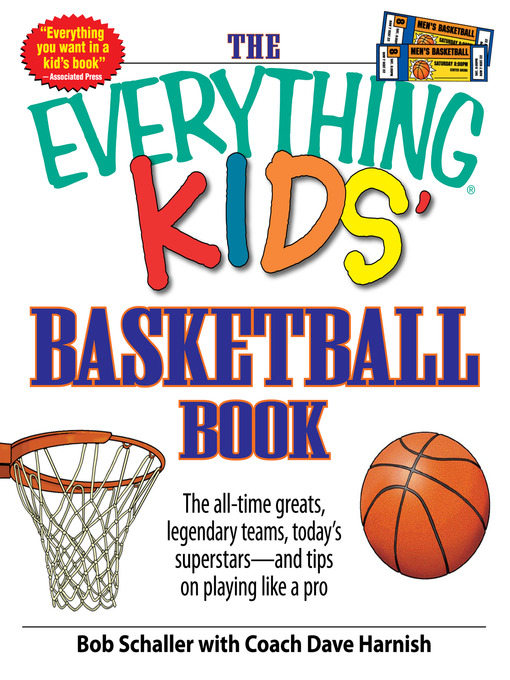 Title details for The Everything Kids' Basketball Book by Bob Schaller - Wait list
